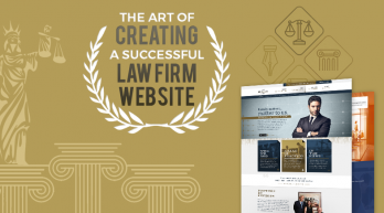 The Art of Creating a Successful Law Firm Website