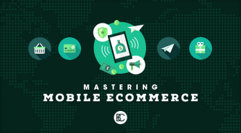Mastering Mobile eCommerce
