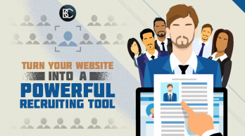 Turn Your Website Into a Powerful Recruiting Tool